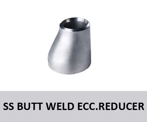 SS Buttweld Ecc. Reducers